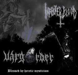 Varg Order : Blessed by Heretic Mysticism